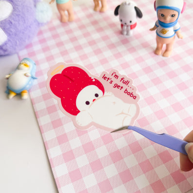 I'm Full... Let's Get Boba Sticker